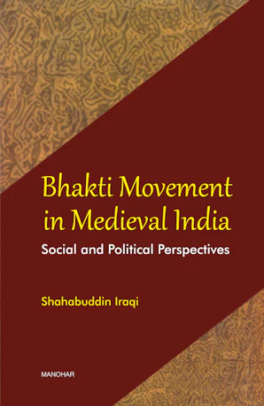 Bhakti Movement in Medieval India - Casemate Academic US