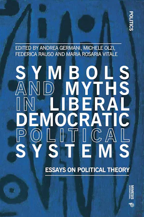 Symbols and Myths in Liberal Democratic Political Systems - Casemate ...
